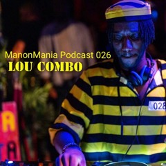ManonMania Podcast 026 - Lou Combo