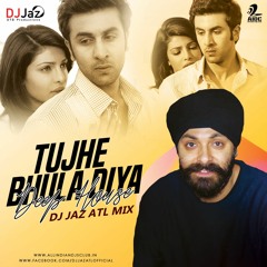 Tujhe bhula diya deep house remix DJ Jaz Atl