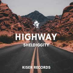 Highway (prod. Sheldiggity)
