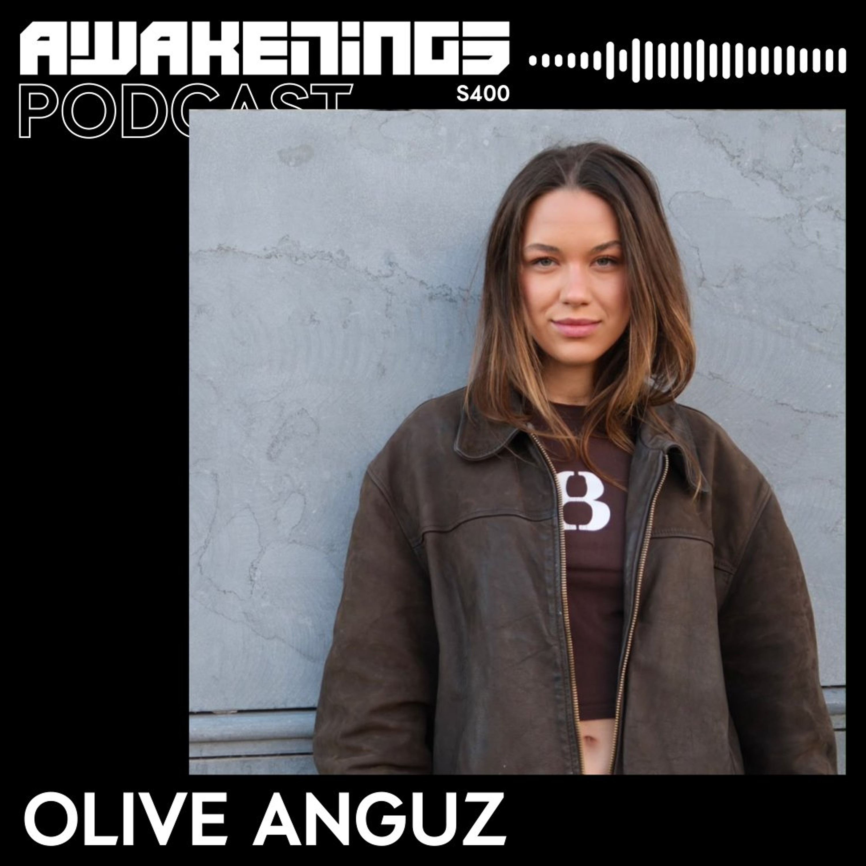 Awakenings Podcast S400 - Olive Anguz episode artwork