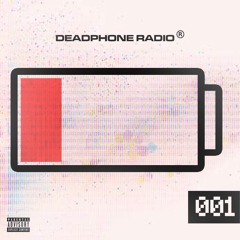 Deadphone Radio Vol 1.