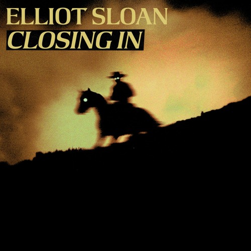 Elliot Sloan - Closing In