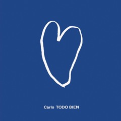 Carlo - Todo Bien - LP (BIST2024)