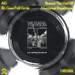 PREMIERE:B2. A:G - Gone Full Circle (NEX001)