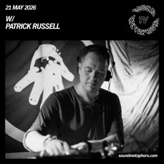 Patrick Russell  | Sound Metaphors TV – Downtempo, Techno, Acid | Live from Berlin | May 21, 2026