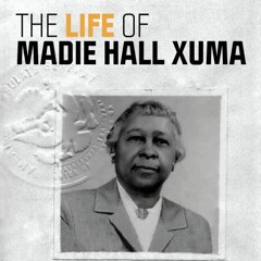 AfricaNow! Jul. 19, 2023 The Life of Madie Hall Xuma with Professor Wanda A. Hendricks