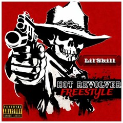 Lil'Skill - Hot Revolver Freestyle