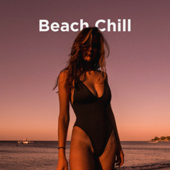 Beach Chill 2023 ️ Summer Vibes