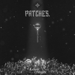 Patches. - Found The Key