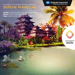 Lumidelic Pres. Serene Waves 48 [Jun 2021]