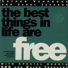 Luther Vandross & Janet Jackson - The Best Things In Life Are Free (Luin's Free Spirit Mix)