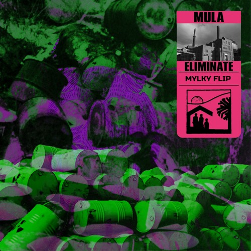Eliminate - Mula (Mylky Flip)