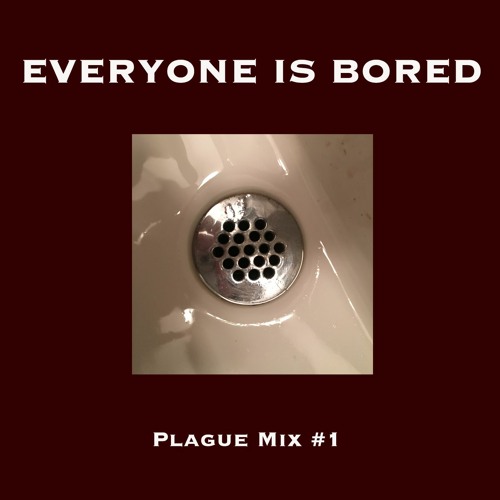 the new objective presents 'EVERYONE IS BORED' [mix]