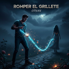 Romper el Grillete