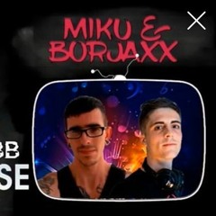 MIKU & BORJAXX - SESSION MASFIER