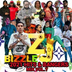 ZJ BIZZLE 2021 NEW YEAR HITS & BANGERS MIX VOL.1