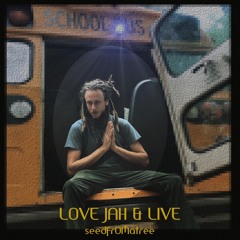 Love Jah & Live