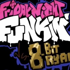 8-BitRyan FNF | The next video