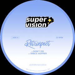 Premiere : Retrospect - Space Hopper (SUPERVISION04)