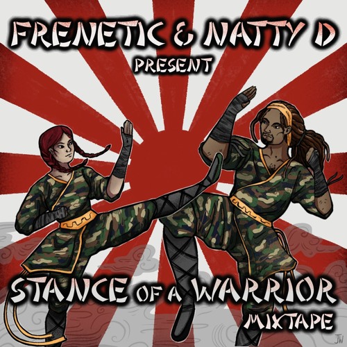 Frenetic & Natty D present Stance of a Warrior Mixtape 2020