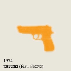 1974 feat. Micro
