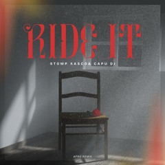 Ride It - Stomp Xasco, Capu Dj (Afro Remix)