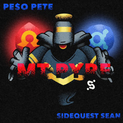 Mt Pyre (ft. PE$O PETE) (Out Now!!)