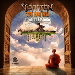 Vibration - Ta Na Nu (Atheris Remix) ★ Free Download ★ by Psy Recs 🕉