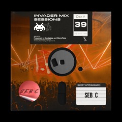 Invader Mix Sessions 39: SEB C