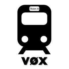 VØX for TRAM 10 CONTEST