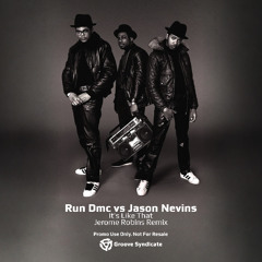 Run DMC vs Jason Nevins - It's Like That (Jerome Robins Remix)