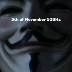 5th of November 528Hz