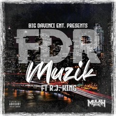 FDR Muzik (feat. RJ King)