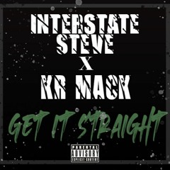 Interstate Steve Ft KR Mack - Get It Straight