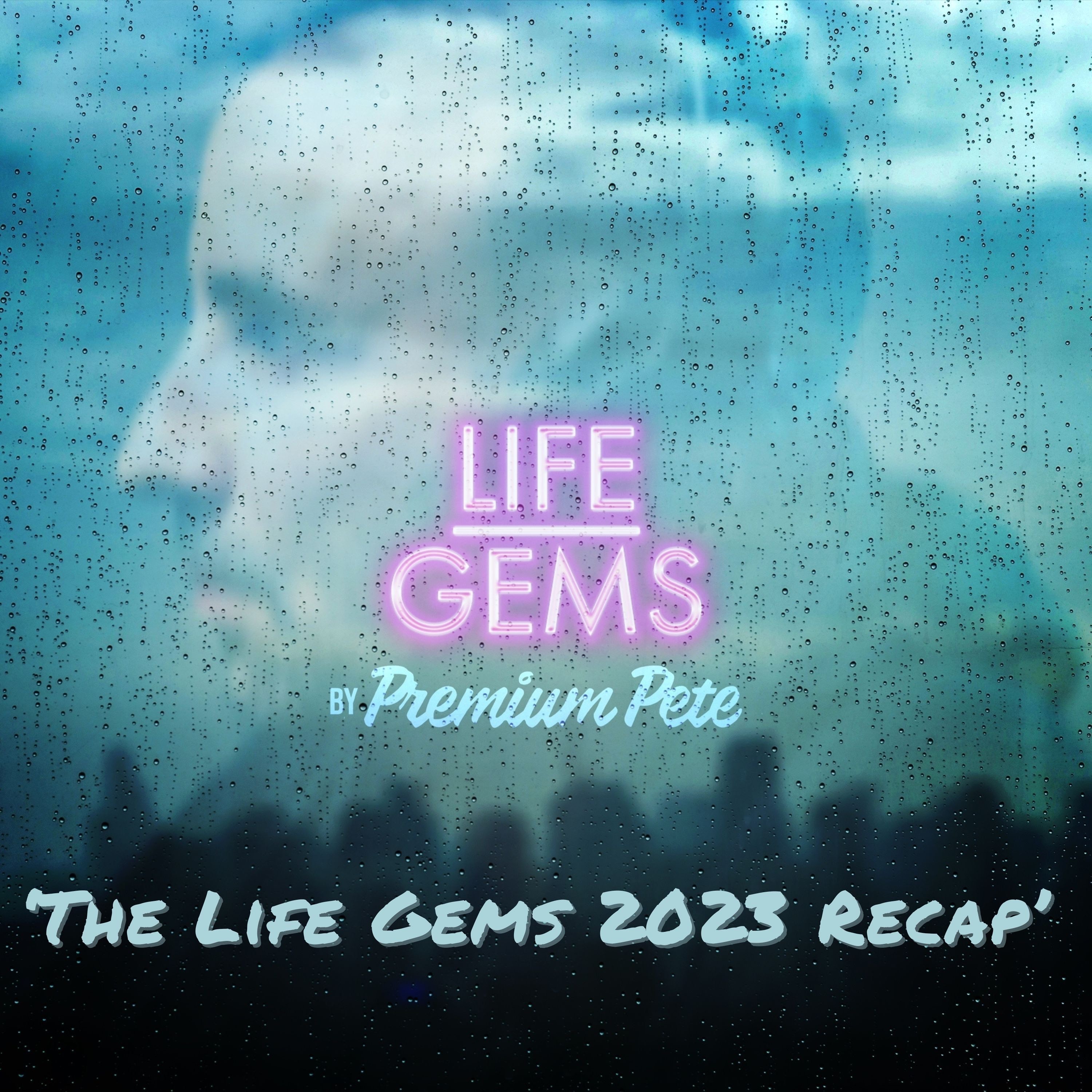 Life Gems "2023 Recap"
