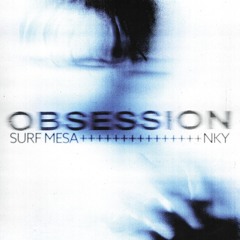NKY & Surf Mesa - Obsession