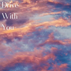 Drive With You