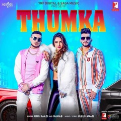 THUMKA - KING KAZI &  NAWAB | NEHA MALIK