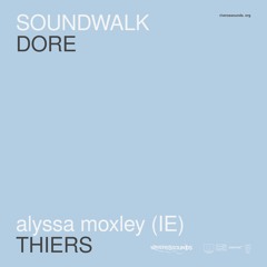 Alyssa Moxley (IE) | DORE soundwalk | RIVERSSSOUNDS | feb 2021