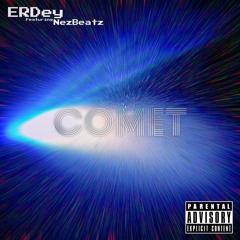 Comet(Featuring Nez Beatz)