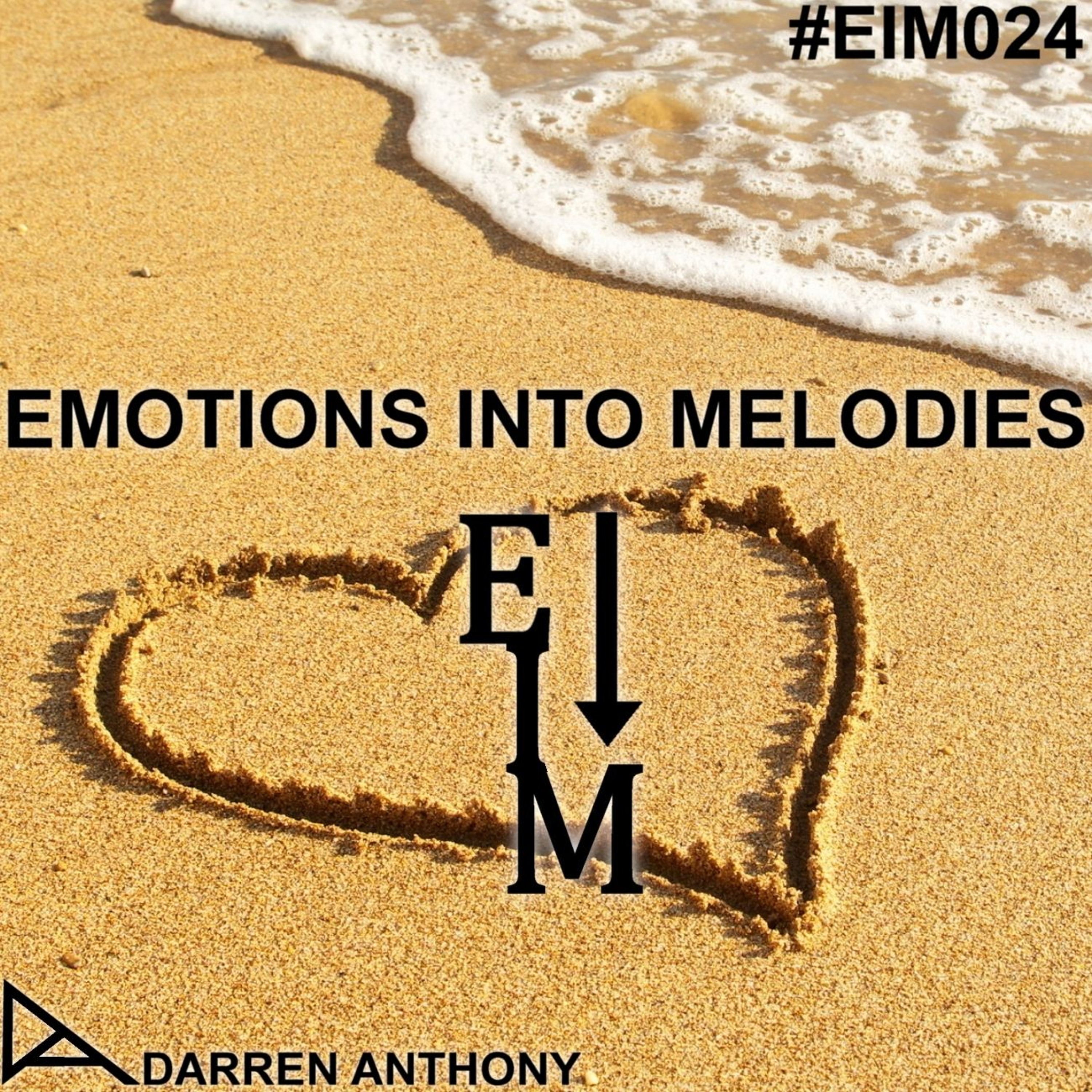 Emotions Into Melodies - Episode 024 episode artwork