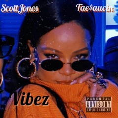 Vibez ft. ScottJones (prod. eem triplin)