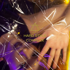 Hard Style Complex