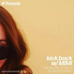 kick back w/ MIMI - 02-Apr-21