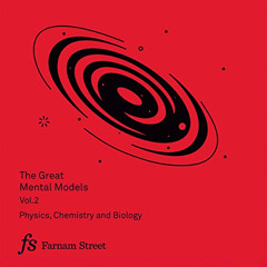 [Get] KINDLE 📤 The Great Mental Models, Volume 2: Physics, Chemistry, and Biology by