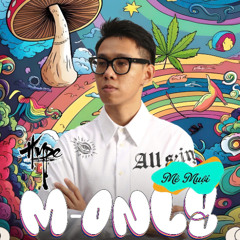 MÊ MUỘI (づ￣ ³￣) DJ HYPE ft M-ONE LOUNGE (づ￣ ³￣)