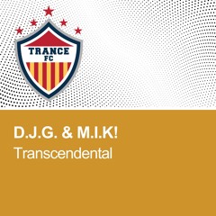 D.J.G. & M.I.K! -Transcendental