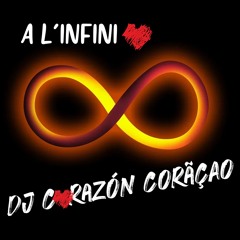 A l'infini  ❤️ DJ Corazón Coração feat Dsquared Hilario - 2024