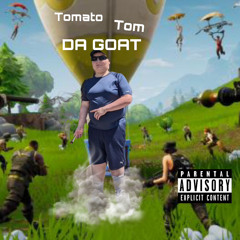 Tomato Tom - Da Goat (6kstax)