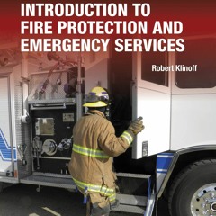 Download Introduction to Fire Protection and Emergency Services includes